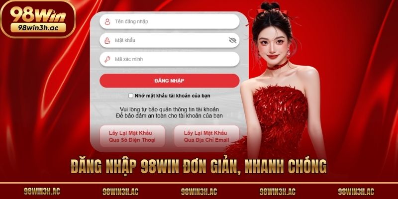 Đăng nhập 98win với các bước siêu đơn giản, nhanh chóng