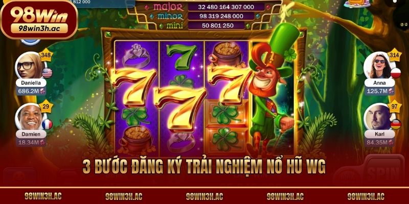 3 bước đăng ký trải nghiệm nổ hũ WG