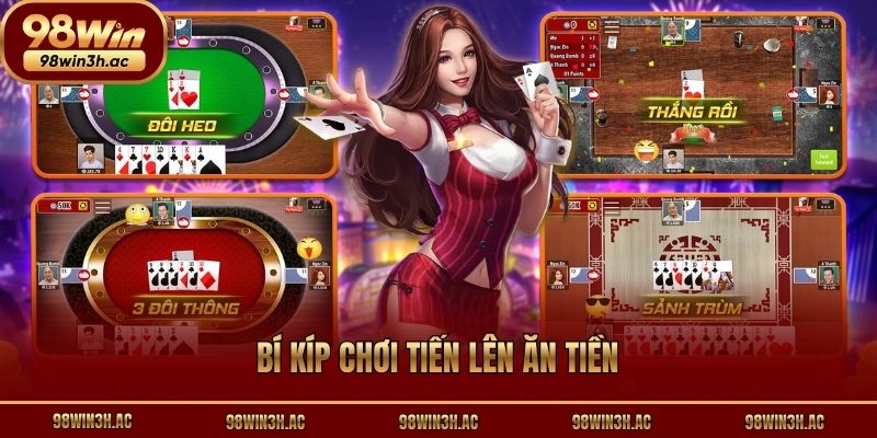 Bí kíp chơi tiến lên ăn tiền